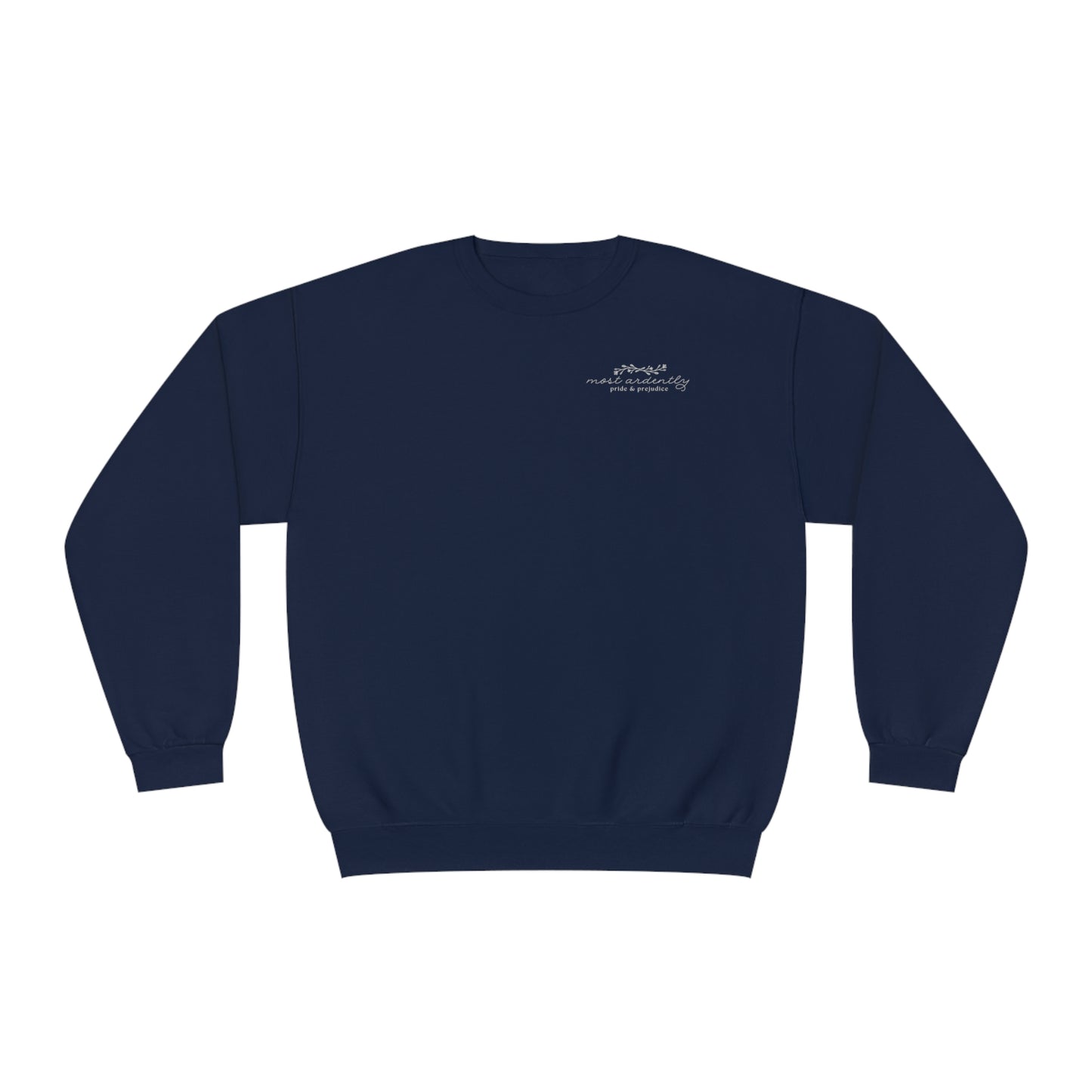 Sweatshirt: Jane Austen "most ardently" Crewneck Sweatshirt